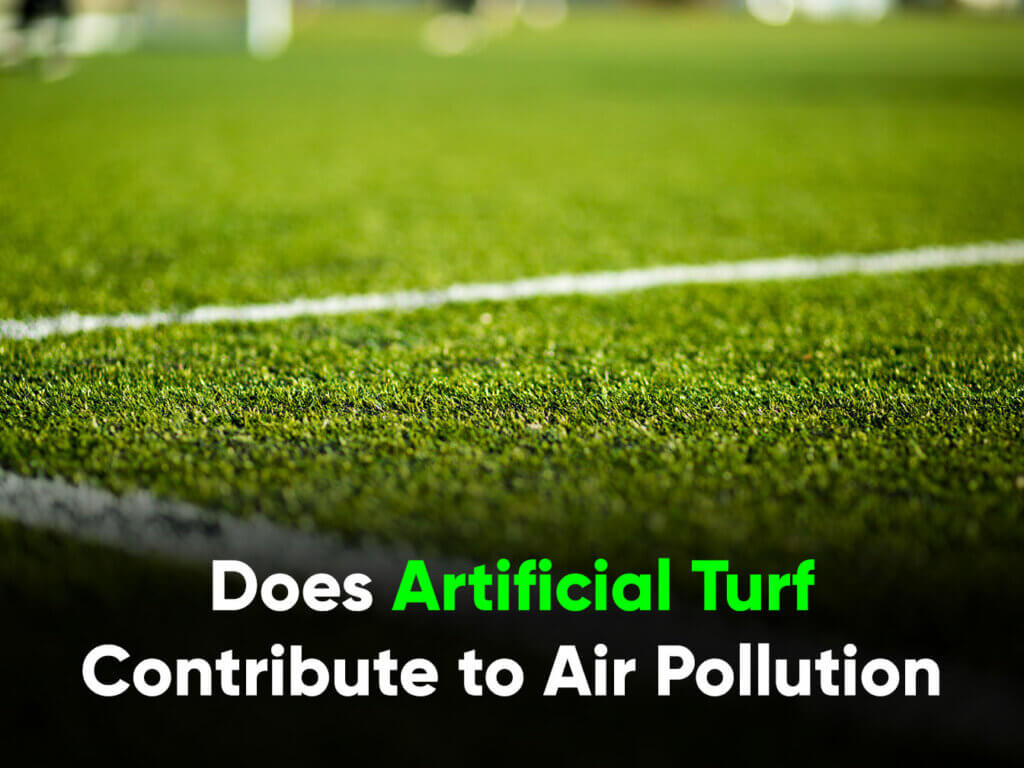 Does Artificial Turf Contribute to Air Pollution